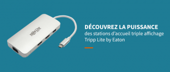 Découvrez la puissance des stations d'accueil TRIPP LITE