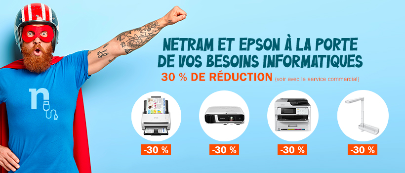 Netram et Epson à la porte de vos besoins informatiques